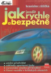 kniha Jak jezdit rychle a bezpečně, CPress 2001