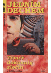 kniha Téměř dokonalý zločin a další povídky, Pražská vydavatelská společnost 2009