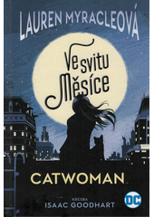 kniha Catwoman Ve svitu měsíce, Crew 2020