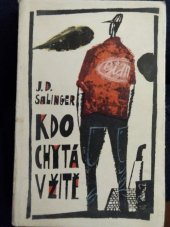 kniha Kdo chytá v žitě, SNKLHU  1960