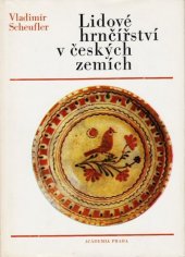 kniha Lidové hrnčířství v českých zemích, Academia 1972