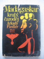 kniha Madagaskar, krutý čaroděj, Mladá fronta 1976