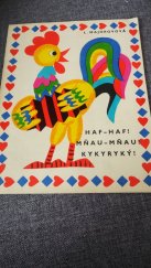 kniha Haf-haf ! Mňau- mňau ! Kykyryký !, Malyš 1970