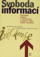 kniha Svoboda informací svobodný přístup k informacím v právním řádu České republiky, Linde 2002