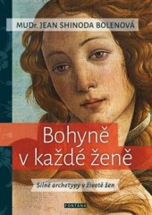 kniha Bohyně v každé ženě Silné archetypy v životě žen, Fontána 2017