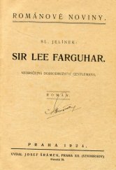 kniha Sir Lee Farguhar neobyčejná dobrodružství gentlemana : román, Josef Šrámek 1924