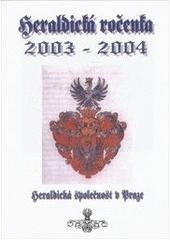 kniha Heraldická ročenka 2003-2004, Heraldická společnost v Praze 