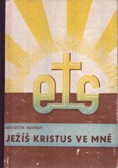 kniha Ježíš Kristus ve mně, Sestry Nep. Poč. P. Marie 1947