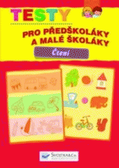 kniha Testy pro předškoláky a malé školáky čtení, Svojtka & Co. 2007