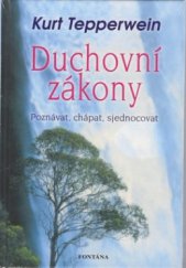 kniha Duchovní zákony poznávat, chápat, sjednocovat, Fontána 2011