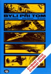 kniha Byli při tom čtyřicet letců, čtyřicet osudů, Toužimský & Moravec 2004