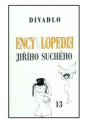 kniha Encyklopedie Jiřího Suchého sv. 13 - Divadlo - 1983 - 1989, Karolinum  2003