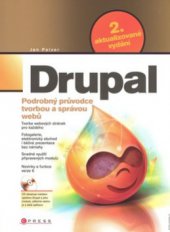 kniha Drupal podrobný průvodce tvorbou a správou webů, CPress 2008