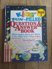 kniha The Kid's fun-filled question & answear book, Kidsbooks 1996