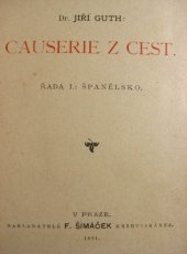 kniha Causerie z cest. Řada I, - Španělsko, F. Šimáček 1891