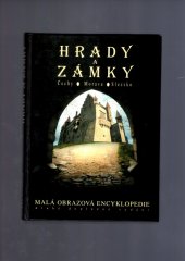 kniha Hrady a zámky Čechy, Morava, Slezsko : malá obrazová encyklopedie, Petr Dvořáček 2001