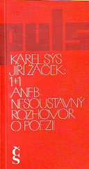 kniha 1 + 1, aneb, Nesoustavný rozhovor o poezii, Československý spisovatel 1986
