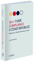 kniha 30+1 tváří compliance v České republice Rozhovory o klíčových tématech a praxi, C.H.Beck 2026