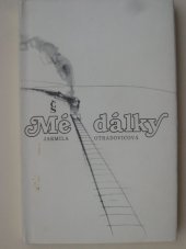 kniha Mé dálky verše let 1940-1985, Československý spisovatel 1988