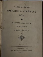 kniha Umírající a vzkříšený Bůh spasitelská idea v mytech orientálních, Volná myšlenka československá 1927