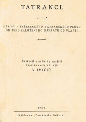 kniha Tatranci dějiny 7. střeleckého tatranského pluku od jeho založení do návratu do vlasti, Památník odboje 1924