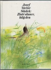 kniha Zlaté slunce, bílý den výbor z díla, Albatros 1995