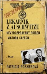 kniha Lekárnik z Auschwitzu Nevyrozprávaný príbeh Victora Capesia, Ikar 2018