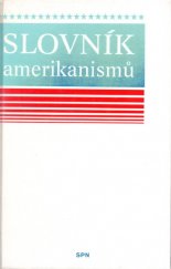 kniha Slovník amerikanismů, Státní pedagogické nakladatelství 1994
