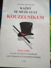 kniha Každý se může stát kouzelníkem Škola hry na klávesové nástroje s automatickým doprovodem, Popelka Třešňová 2004