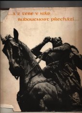 kniha A z tebe v nás budoucnost přechází ... [Fot. publ.], Růže 1975