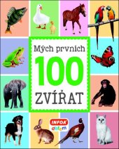 kniha Mých prvních 100 zvířat, INFOA 2018