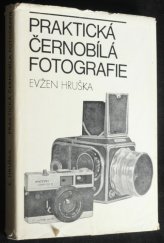 kniha Praktická černobílá fotografie, SNTL 1976