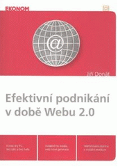 kniha Efektivní podnikání v době Webu 2.0, Alfa Publishing 2007