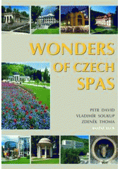 kniha Wonders of Czech spas, Knižní klub 2006