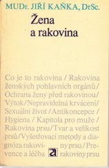 kniha Žena a rakovina Gynekolog radí ženám, jak se chránit před rakovinou, Avicenum 1973