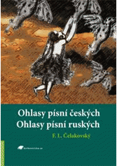 kniha Ohlasy písní českých Ohlas písní ruských, Tribun EU 2009