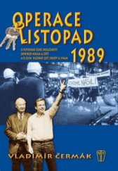 kniha Operace listopad 1989 o putování české společnosti odnikud nikam a zpět a o jejím hledání cest jinudy a jinam, Naše vojsko 2012