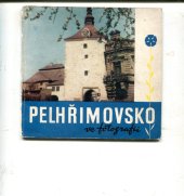 kniha Pelhřimovsko ve fotografii, Merkur 1968