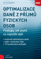kniha Optimalizace daně z příjmů fyzických osob Postupy, jak platit co nejnižší daň, Anag 2019