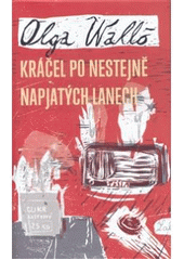 kniha Kráčel po nestejně napjatých lanech, Labyrint 2007