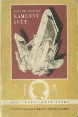 kniha Kamenný svět O nerostech a horninách, o jejich sběru a určování, SNDK 1957