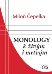 kniha Monology k živým i mrtvým, Čas 2016