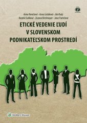 kniha Etické vedenie ľudí v slovenskom podnikateľskom prostredí, Wolters Kluwer 2015