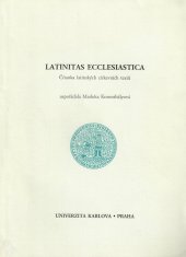 kniha Latinitas ecclesiastica čítanka latinských církevních textů, Karolinum  1994