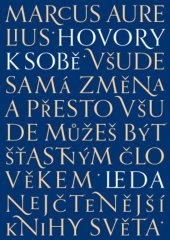 kniha Hovory k sobě Všude samá změna, a přesto všude můžeš být šťastným člověkem, Leda 2024