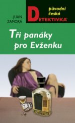 kniha Tři panáky pro Evženku, MOBA 2009