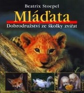 kniha Mláďata dobrodružství ze školky zvířat, Balios 2001