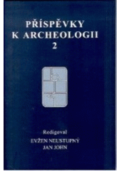 kniha Příspěvky k archeologii 2, Aleš Čeněk 2005
