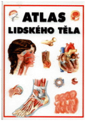 kniha Atlas lidského těla, Levné knihy KMa 2003