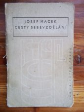 kniha Cesty sebevzdělání něco ze zkušeností žáka a učitele, Jan Laichter 1943